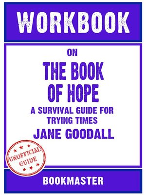 cover image of Workbook on the Book of Hope--A Survival Guide for Trying Times by Jane Goodall | Discussions Made Easy
